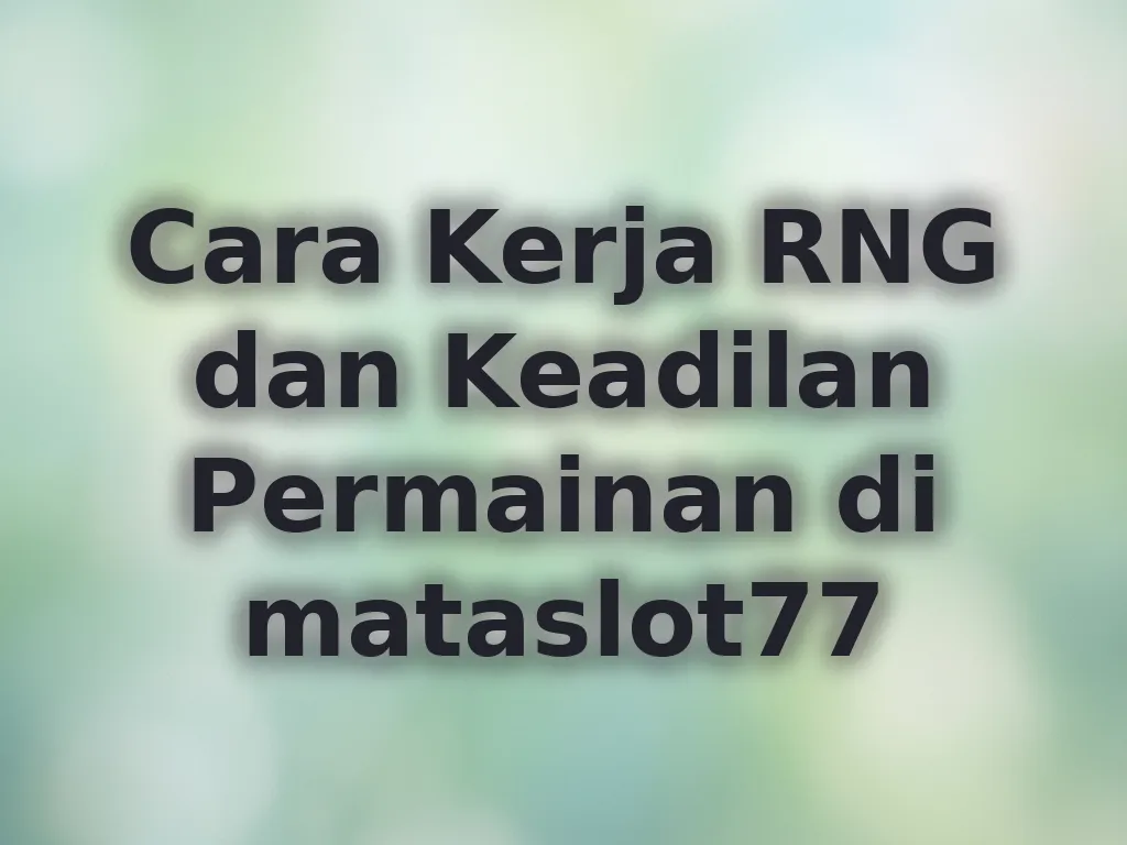Cara Kerja RNG